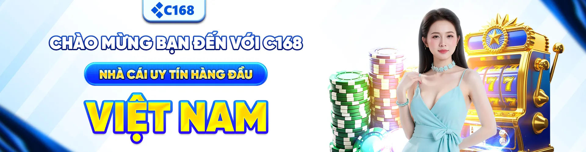 chào mừng bạn đến c168